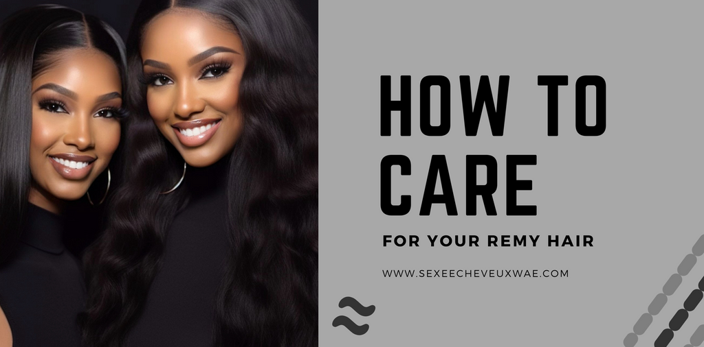How to Care for Your Remy Hair?